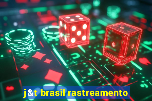 j&t brasil rastreamento